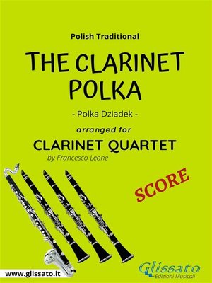 cover image of The Clarinet Polka--Clarinet Quartet (SCORE)